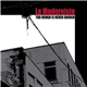 Le Moderniste - Too Rough Is Never Enough